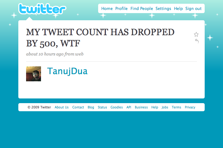 @TanujDua Lost 500 Tweets - Seriously, the 7,039 tweets you still have prove that you know how to turn off caps lock.